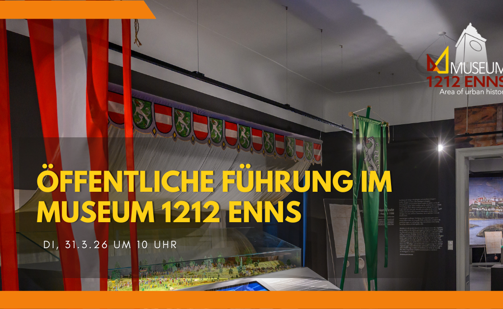 Öffentliche Führung im Museum 1212 Enns