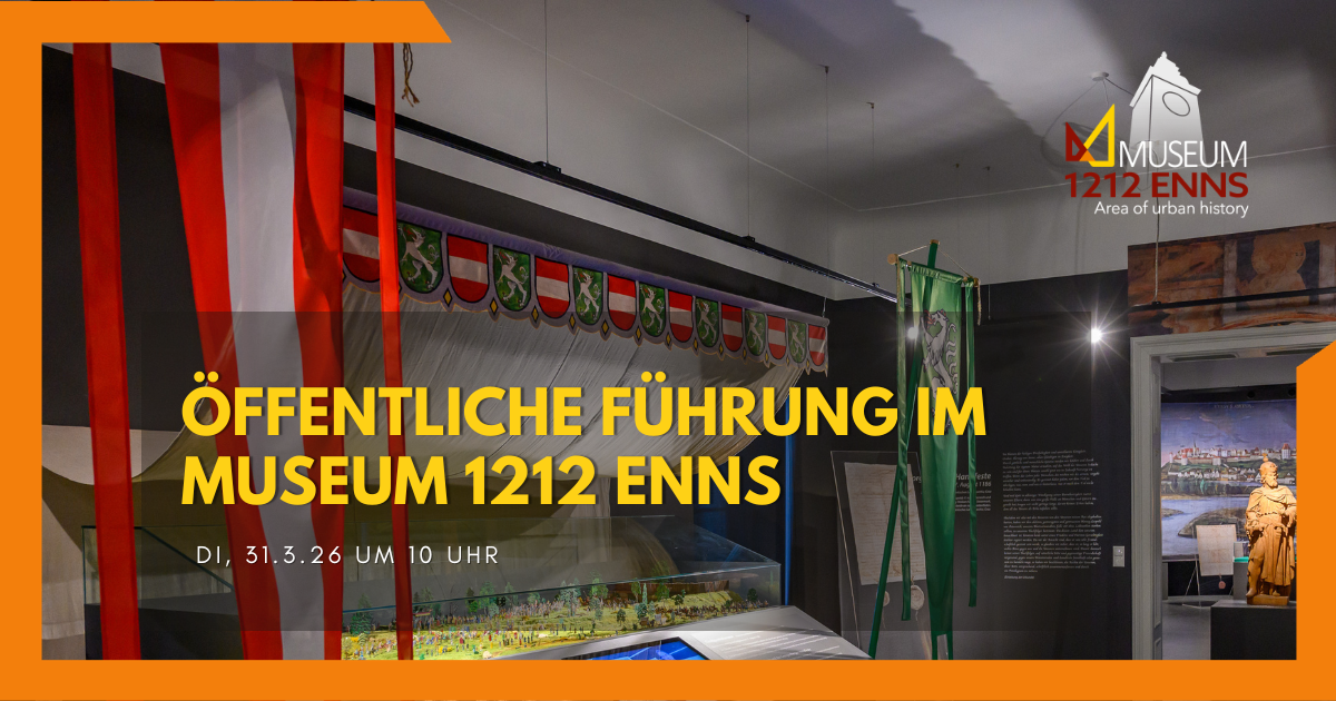 Öffentliche Führung im Museum 1212 Enns